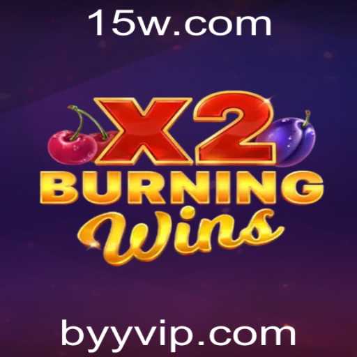 Descubra a Emoção de 'BurningWinsX2': O Jogo de Cassino Inovador